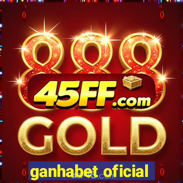 ganhabet oficial